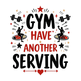 gym serving SVG PNG design with bold lettering
