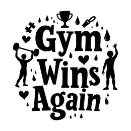 gym motivation wins shirt SVG PNG design with bold lettering
