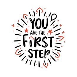 motivation first step SVG PNG design with bold lettering, an uplifting message