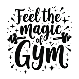 gym motivation magic SVG PNG design with bold lettering