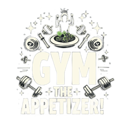 gym appetizer shirt SVG PNG design with bold lettering