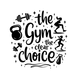 gym choice motivation SVG PNG design with bold lettering