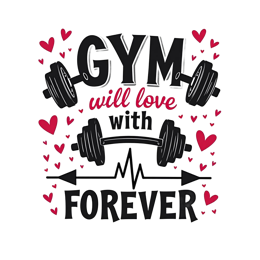 gym love forever SVG PNG design with bold lettering