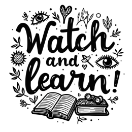 watch learn SVG PNG design with bold lettering, black and white floral elements