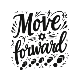 move forward inspiration SVG PNG design with bold lettering