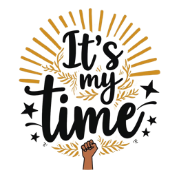 it's my time SVG PNG design with hand-drawn style, bold lettering, black floral elements