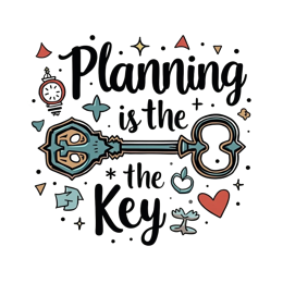 planning key sticker SVG PNG design with bold lettering, an uplifting message
