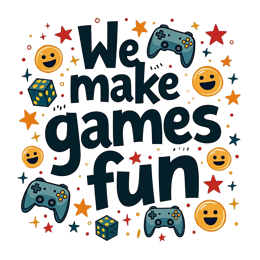 we make games fun joyful SVG PNG design with bold lettering