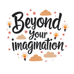 beyond your imagination SVG PNG design with bold lettering, an uplifting message