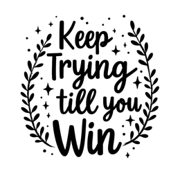 motivation success quote SVG PNG design with bold lettering, black and white floral elements