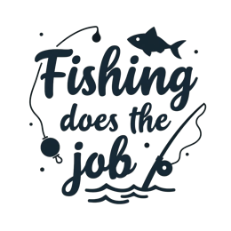 quotes fishing job SVG PNG design with bold lettering
