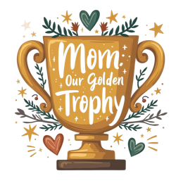 mom trophy SVG PNG design with hand-drawn style, green floral elements