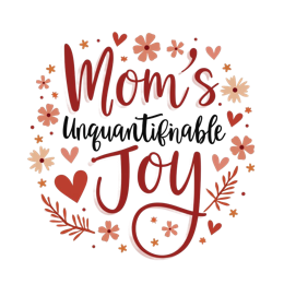 moms joy SVG PNG design with hand-drawn style, bold lettering, pink and red floral elements