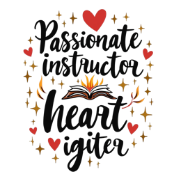 passionate instructor quote SVG PNG design with bold lettering, an uplifting message