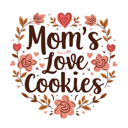 cookies moms love SVG PNG design with pink floral elements
