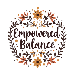 empowered balance flowerdesign SVG PNG design with bold lettering, white and orange floral elements, an uplifting message