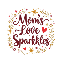 moms love sparkles SVG PNG design with hand-drawn style