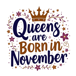 quotes november queens SVG PNG design with bold lettering, blue floral elements