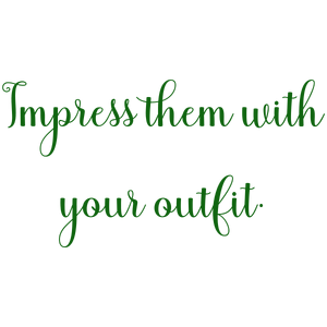 impress them with your outfit309 quote SVG PNG design with bold lettering, an uplifting message