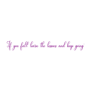 if you fall learn the lessons and keep going quote SVG PNG design