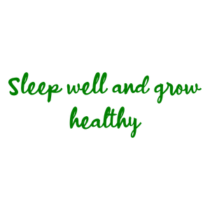 sleep well and grow healthy quote SVG PNG design with an uplifting message