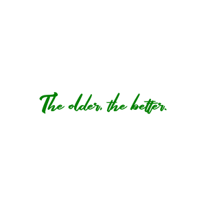 the older better quote SVG PNG design with an uplifting message
