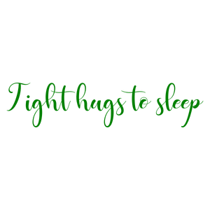 tight hugs to sleep quote SVG PNG design