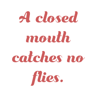a closed mouth catches no flies quote SVG PNG design