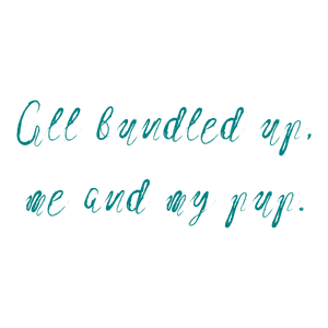 all bundled up me and my pup quote SVG PNG design