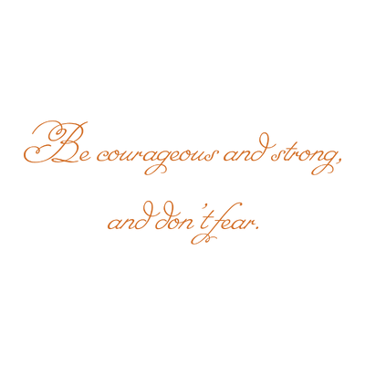be courageous and strong don't fear quote SVG PNG design