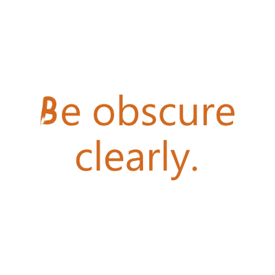 be obscure clearly quote SVG PNG design with bold lettering