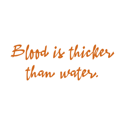 blood is thicker than water quote SVG PNG design
