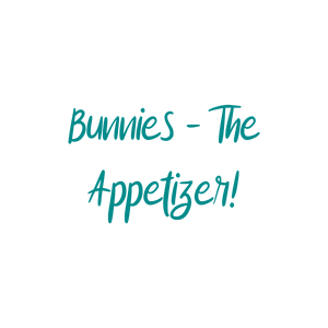 bunnies the appetizer quote SVG PNG design with bold lettering