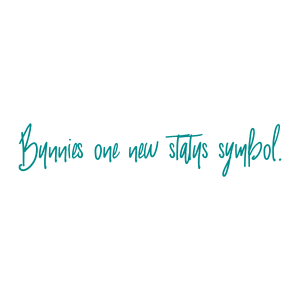 bunnies one new status symbol quote SVG PNG design