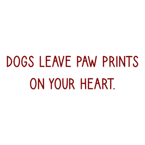 dogs leave paw prints on your heart614 quote SVG PNG design with bold lettering
