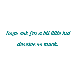 dogs ask for a bit little but deserve so much quote SVG PNG design