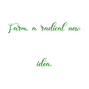 farm a radical new idea quote SVG PNG design with bold lettering