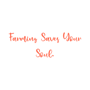 farming saves your soul quote SVG PNG design