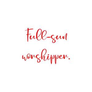 full sun worshipper quote SVG PNG design with an uplifting message