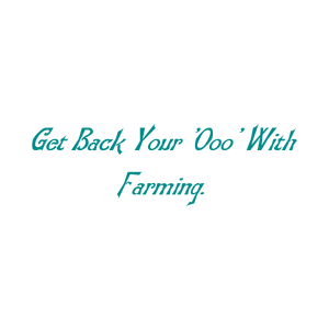 get back your 'ooo' with farming SVG PNG design with an uplifting message