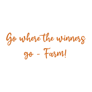 go where the winners farm quote SVG PNG design with an uplifting message