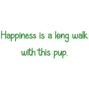 happiness is a long walk with this pup quote SVG PNG design with bold lettering, an uplifting message
