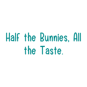 half the bunnies all taste quote SVG PNG design with bold lettering