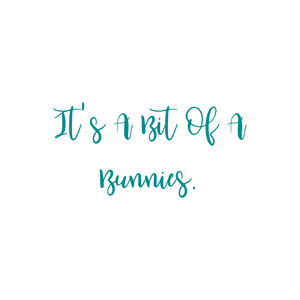 it's a bit of bunnies quote SVG PNG design