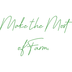 make the most of farm quote SVG PNG design with bold lettering, an uplifting message