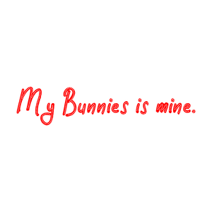 my bunnies is mine quote SVG PNG design with bold lettering