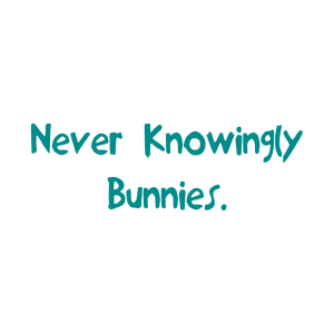 never knowingly bunnies quote SVG PNG design with bold lettering