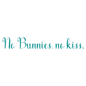 no bunnies kiss quote SVG PNG design