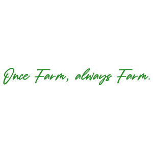 once farm always quote SVG PNG design with an uplifting message