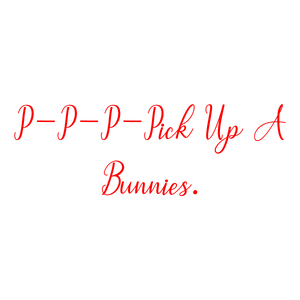 p pick up a bunnies quote SVG PNG design